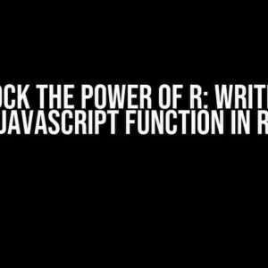 Unlock the Power of R: Writing a Javascript Function in R